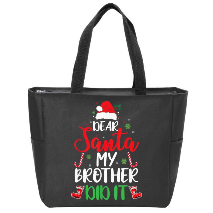 Dear Santa My Brother Did It Funny Christmas Pajama Zip Tote Bag