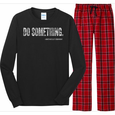 Do Something Michelle Obama Long Sleeve Pajama Set