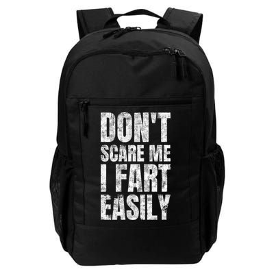 Don't Scare Me I Fart Easily Farts Gift Backpack