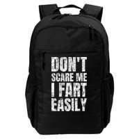 Don't Scare Me I Fart Easily Farts Gift Backpack