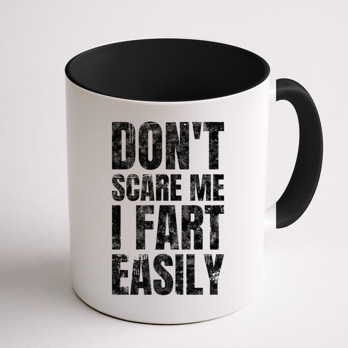 Don't Scare Me I Fart Easily Farts Gift Mug