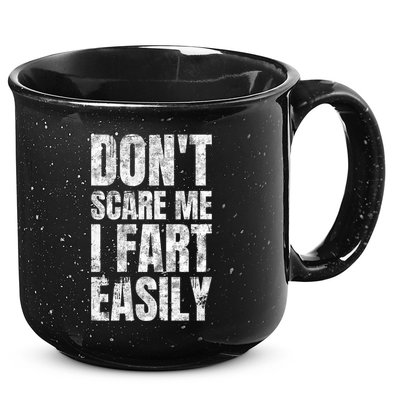 Don't Scare Me I Fart Easily Farts Gift 15oz Campfire Ceramic Mug
