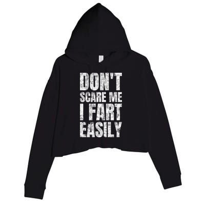 Don't Scare Me I Fart Easily Farts Gift Crop Fleece Hoodie
