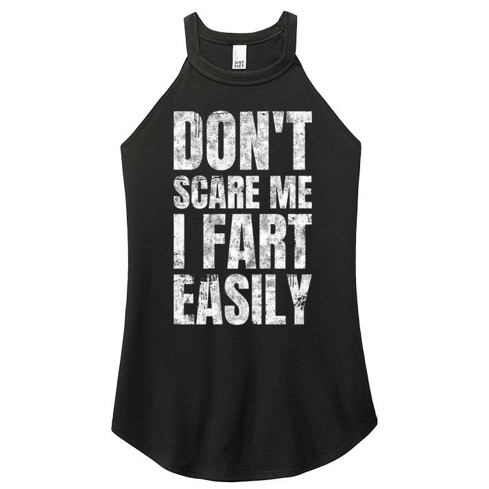 Don't Scare Me I Fart Easily Farts Gift Women's Perfect Tri Rocker Tank