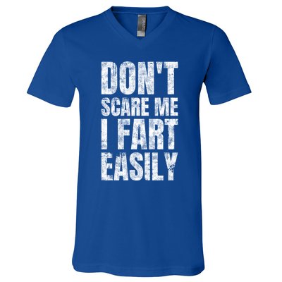 Don't Scare Me I Fart Easily Farts Gift V-Neck T-Shirt