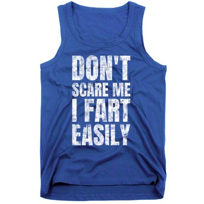 Don't Scare Me I Fart Easily Farts Gift Tank Top