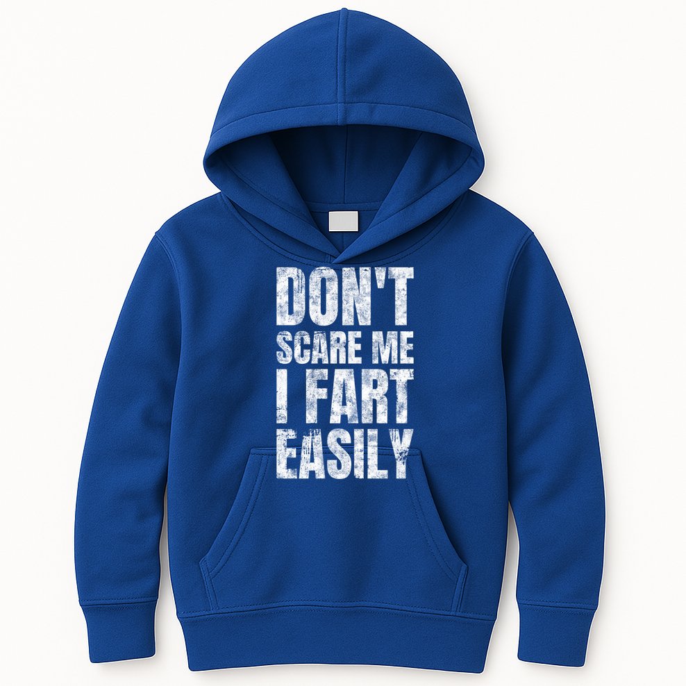 Don't Scare Me I Fart Easily Farts Gift Kids Hoodie