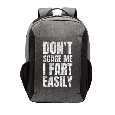 Don't Scare Me I Fart Easily Farts Gift Vector Backpack