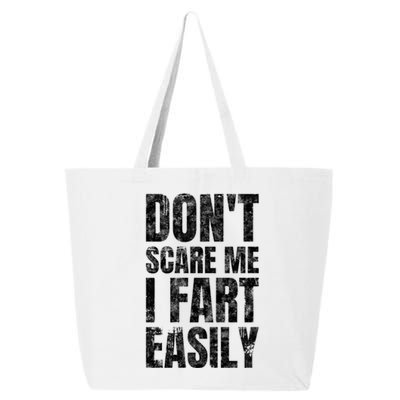 Don't Scare Me I Fart Easily Farts Gift 25L Jumbo Tote