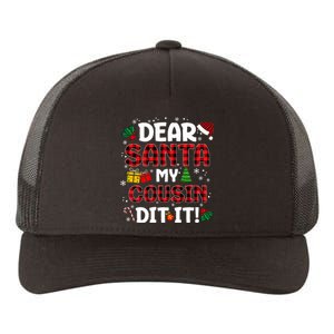 Dear Santa My Cousin Did It Buffalo Plaid Christmas Pajama Yupoong Adult 5-Panel Trucker Hat