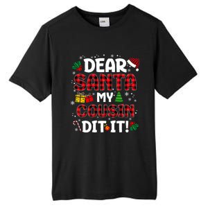 Dear Santa My Cousin Did It Buffalo Plaid Christmas Pajama Tall Fusion ChromaSoft Performance T-Shirt