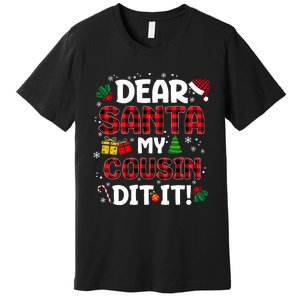 Dear Santa My Cousin Did It Buffalo Plaid Christmas Pajama Premium T-Shirt