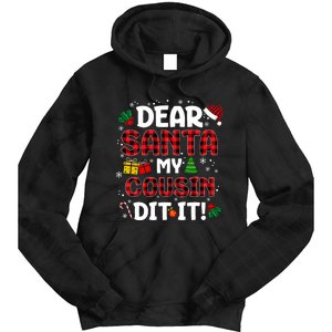 Dear Santa My Cousin Did It Buffalo Plaid Christmas Pajama Tie Dye Hoodie