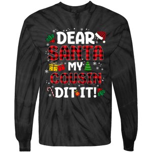 Dear Santa My Cousin Did It Buffalo Plaid Christmas Pajama Tie-Dye Long Sleeve Shirt