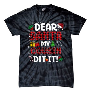 Dear Santa My Cousin Did It Buffalo Plaid Christmas Pajama Tie-Dye T-Shirt