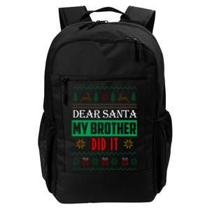 Dear Santa My Brother Did It Ugly Christmas Daily Commute Backpack