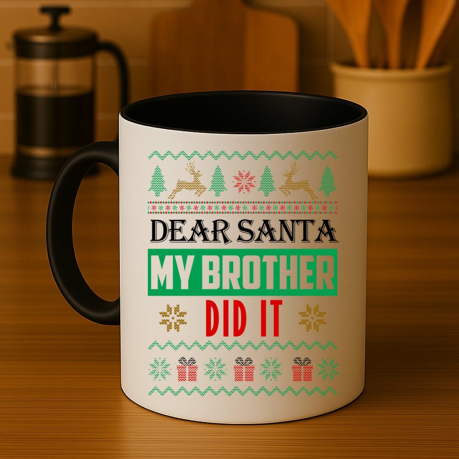 Dear Santa My Brother Did It Ugly Christmas Mug