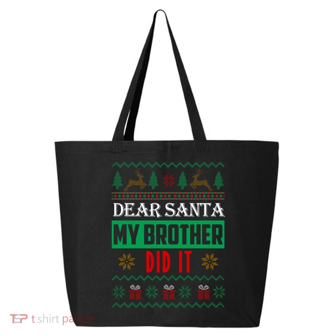 Dear Santa My Brother Did It Ugly Christmas 25L Jumbo Tote