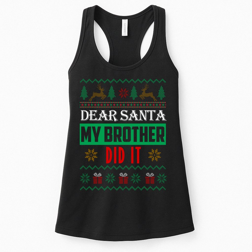 Dear Santa My Brother Did It Ugly Christmas Womens Tank Top