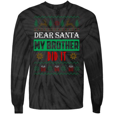 Dear Santa My Brother Did It Ugly Christmas Tie-Dye Long Sleeve Shirt