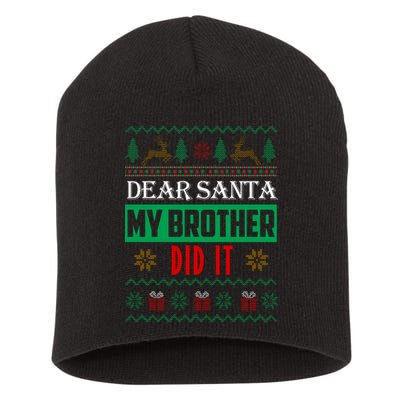 Dear Santa My Brother Did It Ugly Christmas Short Acrylic Beanie