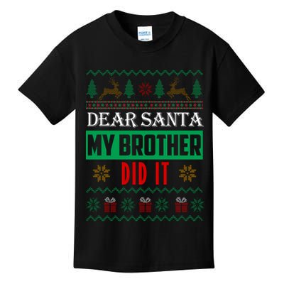 Dear Santa My Brother Did It Ugly Christmas Kids T-Shirt