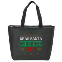 Dear Santa My Brother Did It Ugly Christmas Zip Tote Bag