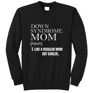 Down Syndrome Mom Gift Mother's Day Sweatshirt