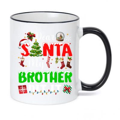 Dear Santa My Brother Did It Funny Christmas Family Pajama Meaningful Gift 11oz Black Color Changing Mug