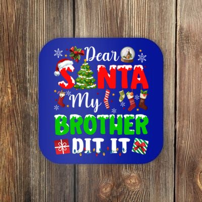 Dear Santa My Brother Did It Funny Christmas Family Pajama Meaningful Gift Coaster