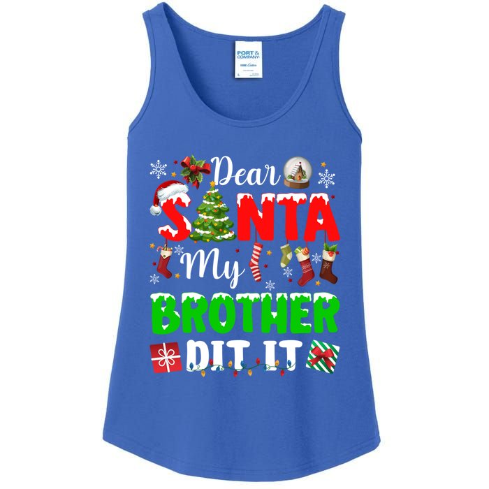 Dear Santa My Brother Did It Funny Christmas Family Pajama Meaningful Gift Ladies Essential Tank