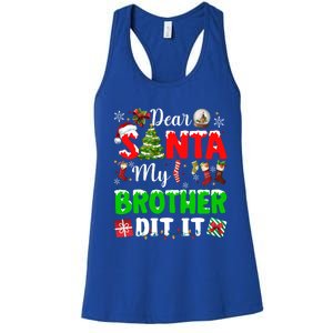 Dear Santa My Brother Did It Funny Christmas Family Pajama Meaningful Gift Women's Racerback Tank