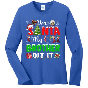 Dear Santa My Brother Did It Funny Christmas Family Pajama Meaningful Gift Ladies Long Sleeve Shirt