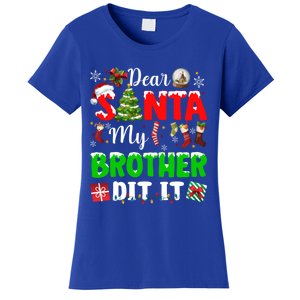 Dear Santa My Brother Did It Funny Christmas Family Pajama Meaningful Gift Women's T-Shirt