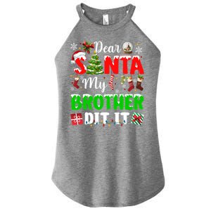 Dear Santa My Brother Did It Funny Christmas Family Pajama Meaningful Gift Women's Perfect Tri Rocker Tank