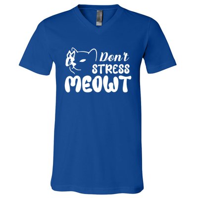 Dont Stress Meowt Gift V-Neck T-Shirt