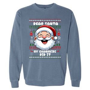 Dear Santa My Grand Did It Xmas Christmas Gift Garment-Dyed Sweatshirt