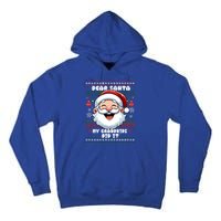 Dear Santa My Grand Did It Xmas Christmas Gift Tall Hoodie