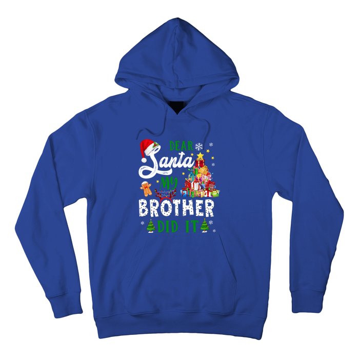 Dear Santa My Brother Did It Funny Christmas Pajama Gift Hoodie