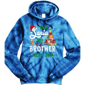 Dear Santa My Brother Did It Funny Christmas Pajama Gift Tie Dye Hoodie