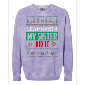 Dear Santa My Sister Did It Ugly Christmas Colorblast Crewneck Sweatshirt