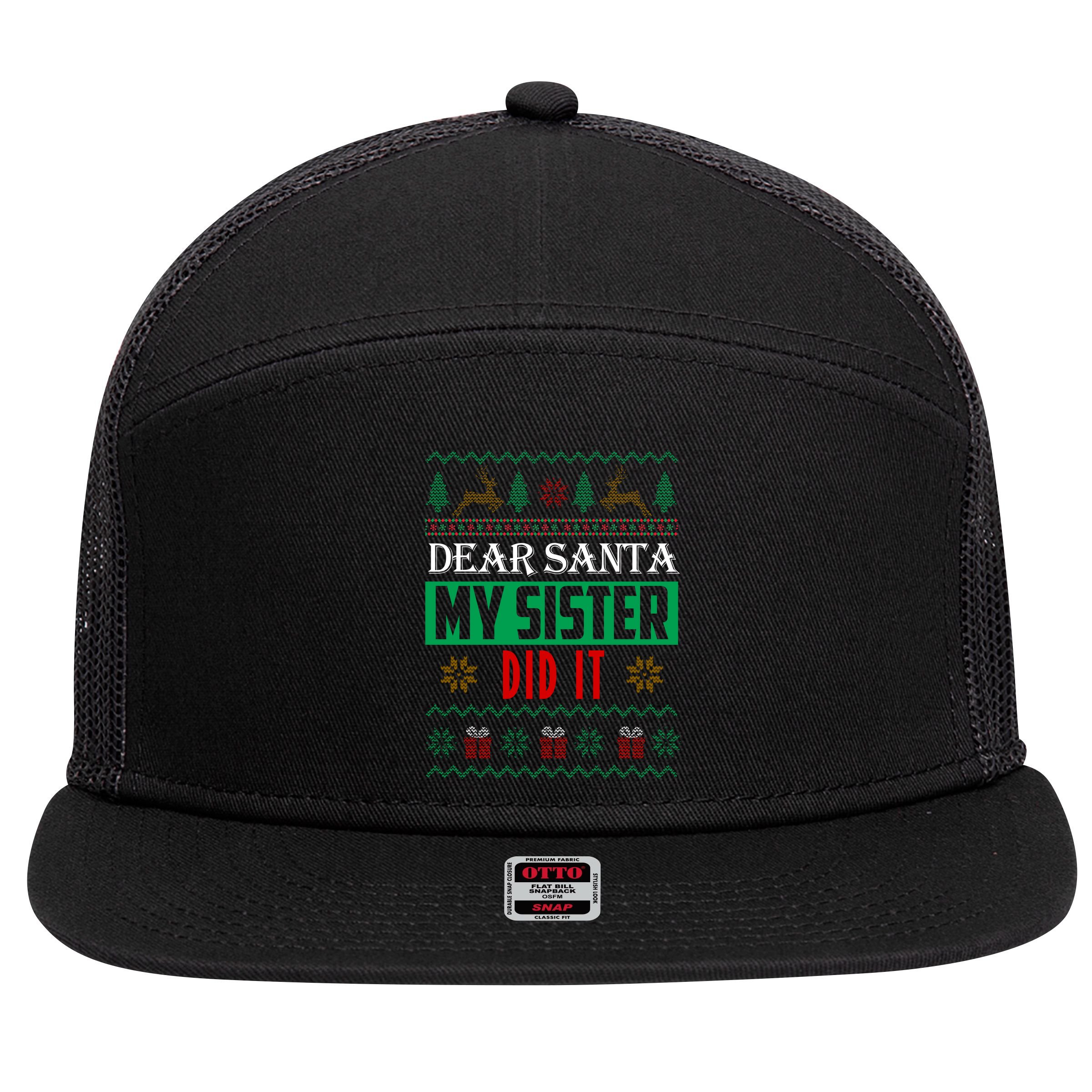 Dear Santa My Sister Did It Ugly Christmas 7 Panel Mesh Trucker Snapback Hat