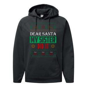 Dear Santa My Sister Did It Ugly Christmas Performance Fleece Hoodie