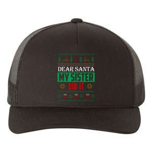 Dear Santa My Sister Did It Ugly Christmas Yupoong Adult 5-Panel Trucker Hat