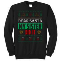 Dear Santa My Sister Did It Ugly Christmas Sweatshirt