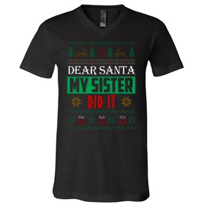 Dear Santa My Sister Did It Ugly Christmas V-Neck T-Shirt