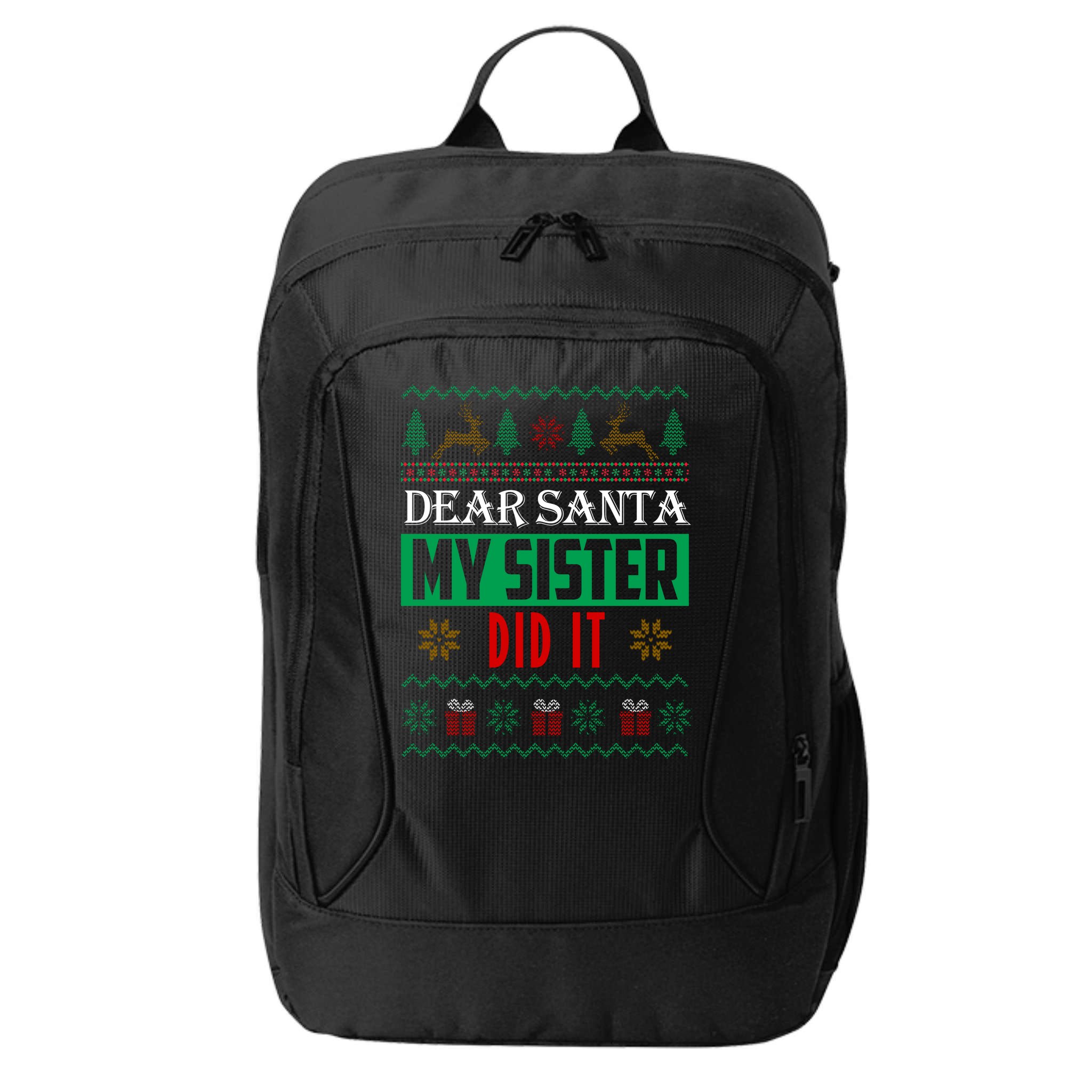 Dear Santa My Sister Did It Ugly Christmas City Backpack