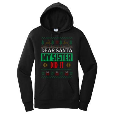 Dear Santa My Sister Did It Ugly Christmas Women's Pullover Hoodie