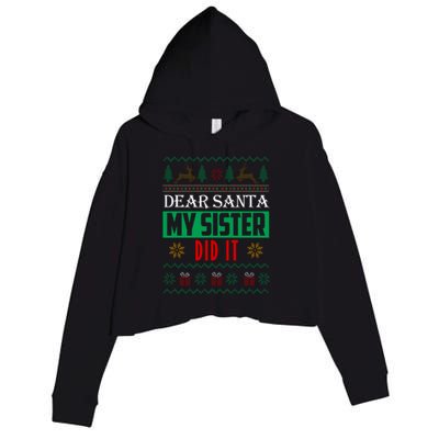 Dear Santa My Sister Did It Ugly Christmas Crop Fleece Hoodie