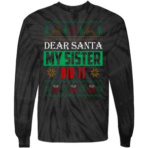 Dear Santa My Sister Did It Ugly Christmas Tie-Dye Long Sleeve Shirt